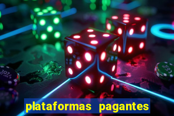 plataformas pagantes fortune tiger